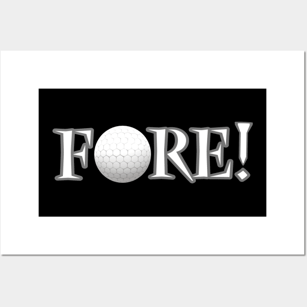 Fore! Golf Lovers Ball and Tee for Golfers and Fans (White and Gray Letters) Wall Art by Art By LM Designs 